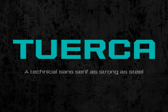 Tuerca Family: The Modern Typeface for Bold Branding