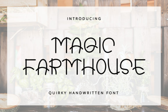 Upgrade Your Brand with Magic Farmhouse Typeface